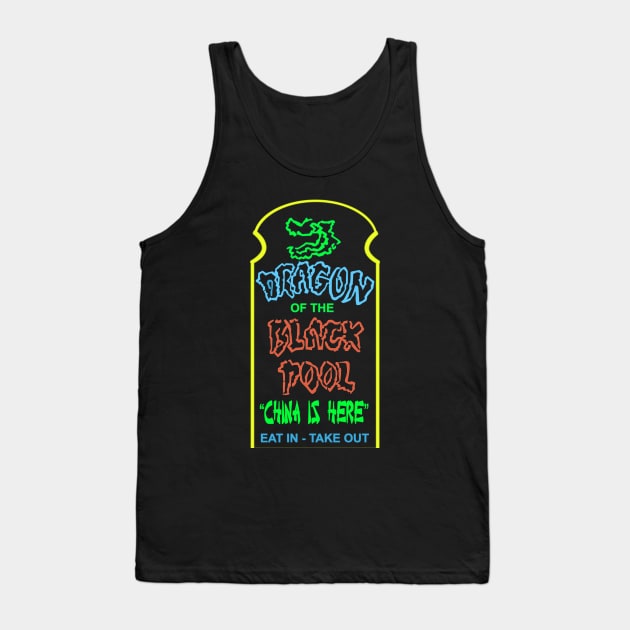 Dragon of the Black Pool Restaurant: Big Trouble in Little China Tank Top by sinistergrynn